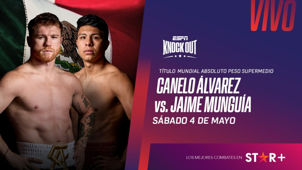 Star Plus: Canelo Álvarez vs. Jaime Munguía, la batalla mexicana por la gloria en el&nbsp;ring