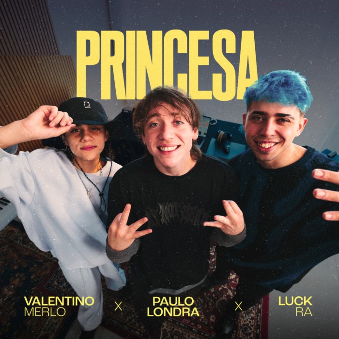 Paulo Londra lanza el cuartetazo «Princesa» junto a Luck Ra y Valentino&nbsp;Merlo